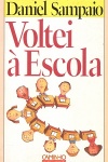 Voltei  Escola