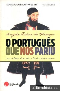 O Portugu�s que nos pariu