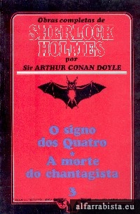 O Signo dos Quatro [e] A Morte do Chantagista