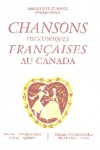 Chansons Folkloriques Fran�aises au Canada