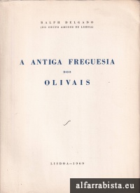 A Antiga Freguesia dos Olivais