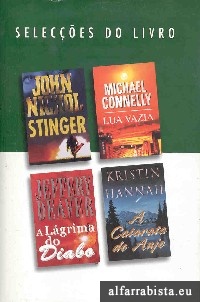 Stinger [e] Lua Vazia [e] A Lgrima do Diabo [e] A Catarata do Anjo