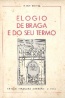 Elogio de Braga e do Seu Termo - Hugo Rocha