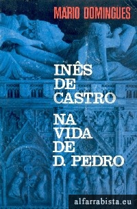 In�s de Castro Na Vida de D.Pedro
