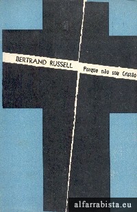 Porque n�o sou crist�o e outros ensaios sobre temas afins