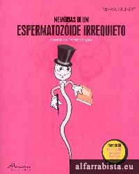 Memrias de um Espermatozide Irrequieto