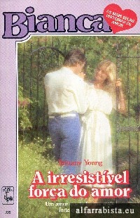 A irresist�vel for�a do amor