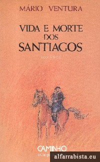 Vida e morte dos Santiagos