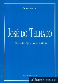 Jos do Telhado e os Seus Quadrilheiros