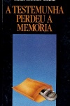 A Testemunha Perdeu a Memria