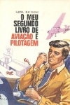 O meu segundo livro de aviao e pilotagem