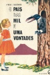 O pas das mil e uma vontades
