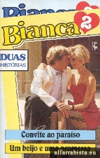 Convite ao paraso [e] Um beijo e uma promessa