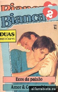 Ecos da paixo [e] Amor & Companhia