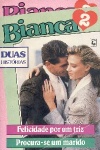 Felicidade por um triz [e] Procura-se um marido