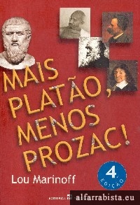 Mais Plato, menos prozac!