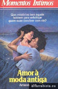 Amor � moda antiga