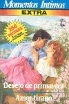 Desejo de Primavera [e] Amor tirano