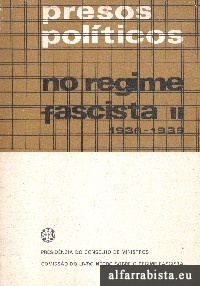 Presos Polticos no Regime Fascista II - 1936-1939