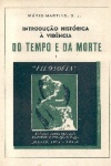 Introduo histrica  vidncia do tempo e da morte - 2 volumes