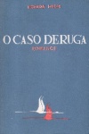 O Caso Deruga