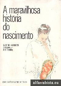 A maravilhosa hist�ria do nascimento