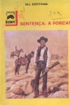 Sentena: A forca!