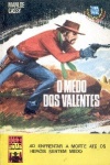 O medo dos valentes