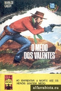 O medo dos valentes