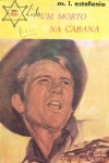Um morto na cabana