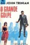 O grande golpe