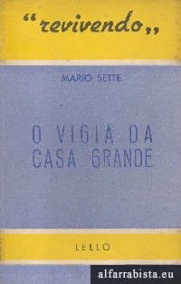 O vigia da casa grande