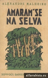 Amaram-se na selva