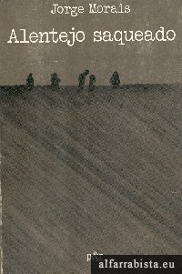 Alentejo saqueado