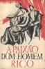 A paixo dum homem rico - Ferno Dantas da Gama