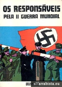 Os Responsveis pela II Guerra Mundial