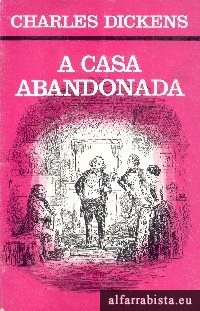 A Casa Abandonada - Vol. I