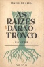 As ra�zes dar�o tronco - Franco de Sousa