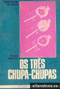 Os tr�s chupa-chupas