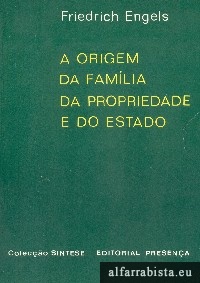 A Origem da Famlia, da Propriedade e do Estado