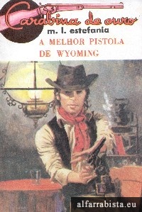 A Melhor Pistola de Wyoming