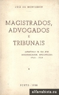 Magistrados, Advogados e Tribunais