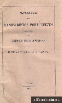 Catlogo dos Manuscriptos Portuguezes Existentes no Museu Britannico 