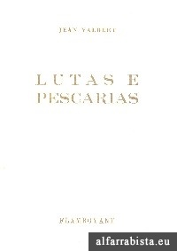 Lutas e Pescarias