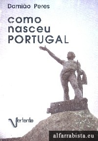 Como Nasceu Portugal