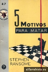 Cinco motivos para matar