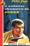 O cadver chamava-se Jones