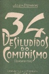 34 Desiludidos do Comunismo - 2 Volumes