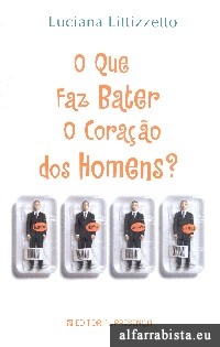O que faz bater o cora��o dos homens?