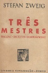 Trs Mestres (Balzac - Dickens - Dostoiewsky)